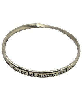 Silver tone Bangle Bracelet Never Let Anyone Dull Your Sparkle Size 7.5 jewelry